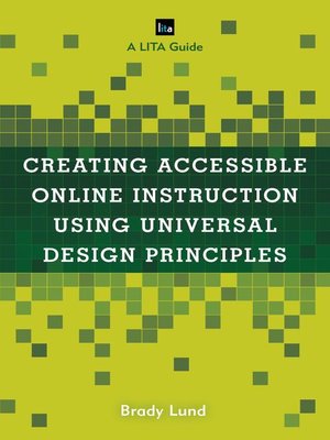 cover image of Creating Accessible Online Instruction Using Universal Design Principles
